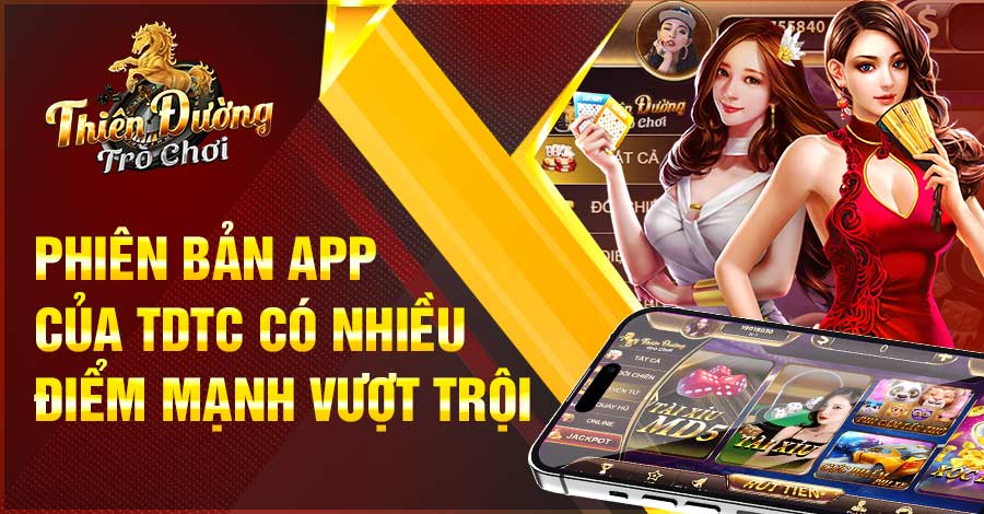 Phiên bản app của TDTC có nhiều điểm mạnh vượt trội